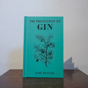 The Philosophy of Gin - Jane Peyton