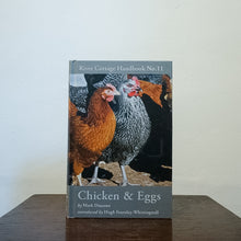Load image into Gallery viewer, Chicken &amp; Eggs | River Cottage Handbook No. 11 - Mark Diacono
