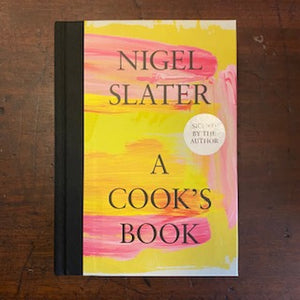 NIgel Slater A Cook's Book